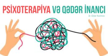 PSİXOTERAPİYA VƏ QƏDƏR İNANCI
