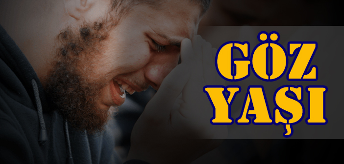 GÖZ YAŞI