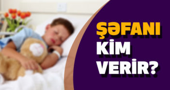ŞƏFANI KİM VERİR?