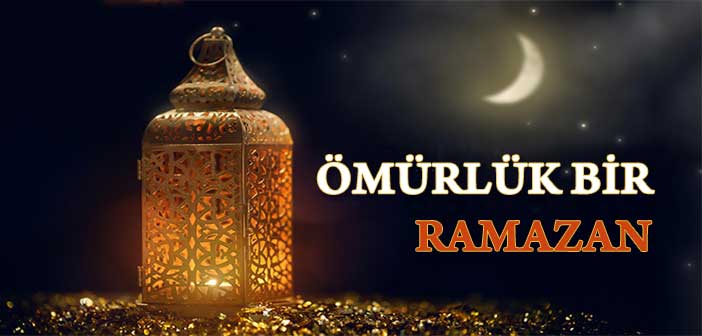 Ramazon Rasm ÖMÜRLÜK BİR RAMAZAN