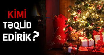 KİMİ TƏQLİD EDİRİK?