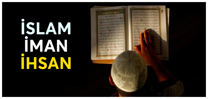 İSLAM-İMAN-İHSAN