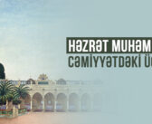 HƏZRƏT MUHƏMMƏDİN (s.ə.s) CƏMİYYƏTDƏKİ ÜÇ ROLU